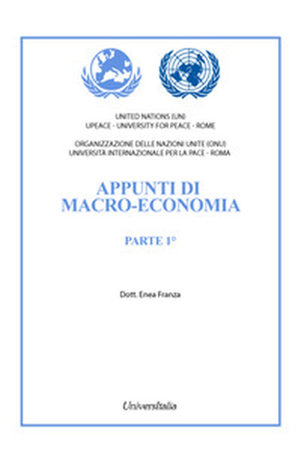 Appunti di macro-economia - Vol. 1 - Librerie.coop Appunti di macro-economia - Vol. 1 - Librerie.coop