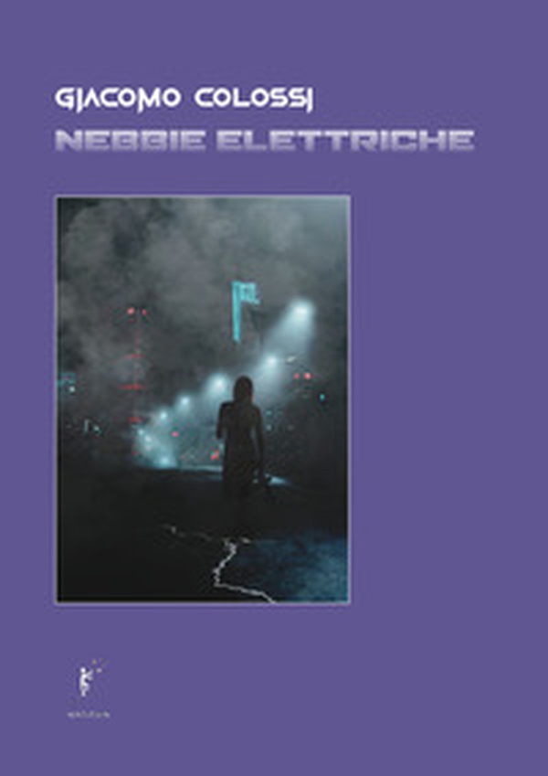 Nebbie elettriche - Librerie.coop Nebbie elettriche - Librerie.coop