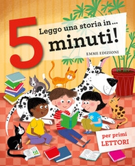 Leggo una storia in... 5 minuti! - Librerie.coop Leggo una storia in... 5 minuti! - Librerie.coop