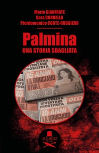Palmina. Una storia sbagliata - Librerie.coop Palmina. Una storia sbagliata - Librerie.coop