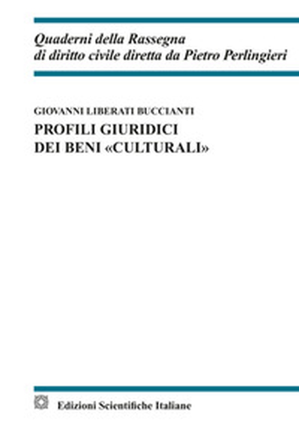 Profili giuridici dei beni «culturali» - Librerie.coop Profili giuridici dei beni «culturali» - Librerie.coop