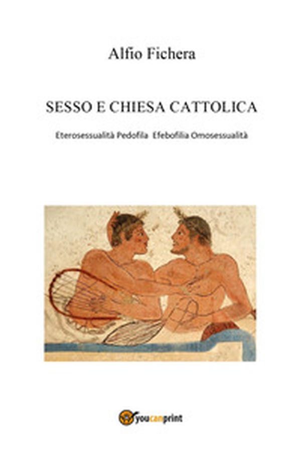 Sesso e chiesa cattolica - Librerie.coop Sesso e chiesa cattolica - Librerie.coop