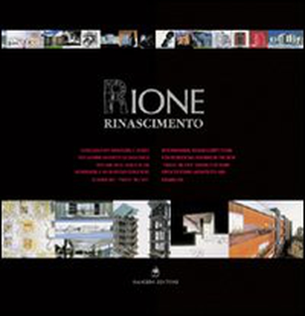 Rione Rinascimento. Concorso internazionale di idee per giovani architetti ed ingegneri per una tipologia edilizia residenziale... Ediz. italiana e inglese - Librerie.coop Rione Rinascimento. Concorso internazionale di idee per giovani architetti ed ingegneri per una tipologia edilizia residenziale... Ediz. italiana e inglese - Librerie.coop