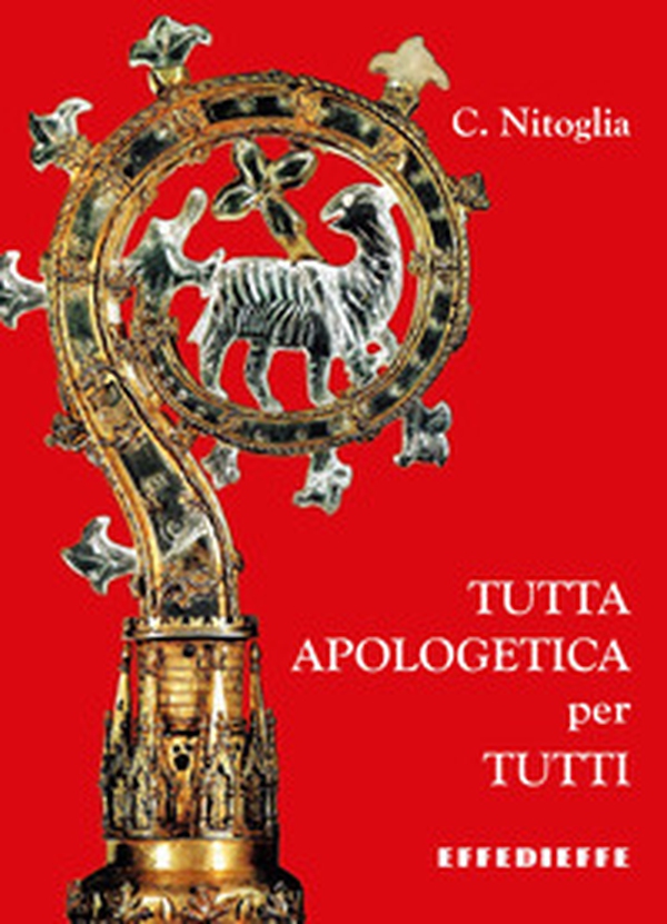 Tutta Apologetica per tutti - Librerie.coop Tutta Apologetica per tutti - Librerie.coop