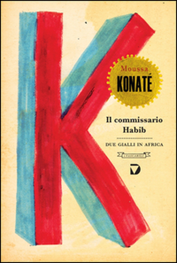 Il commissario Habib. Due gialli in Africa - Librerie.coop Il commissario Habib. Due gialli in Africa - Librerie.coop