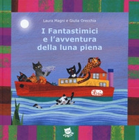 I fantastimici e l'avventura della luna piena. I Fantastimici - Librerie.coop