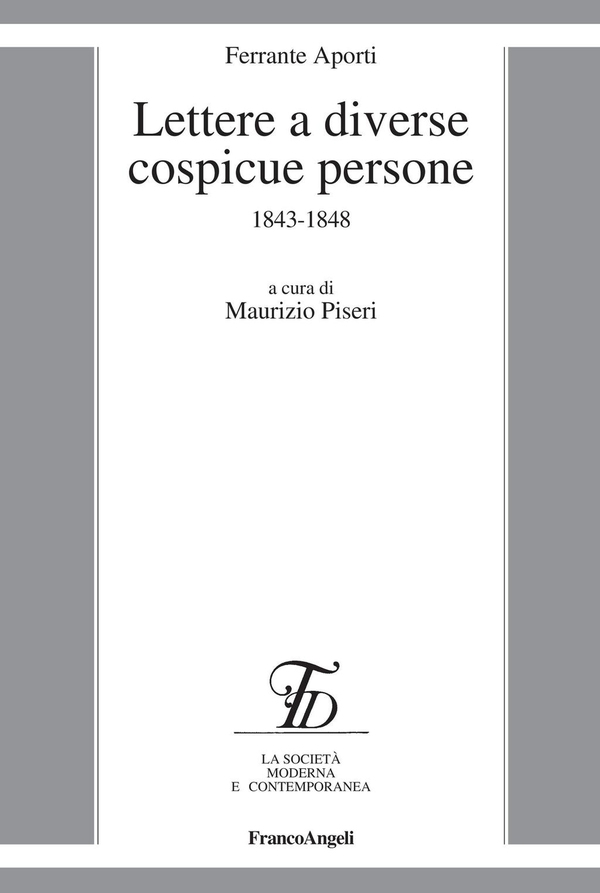 Lettere a diverse cospicue persone. 1843-1848 - Librerie.coop Lettere a diverse cospicue persone. 1843-1848 - Librerie.coop