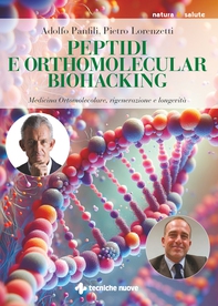 Peptidi e Orthomolecular Biohacking - Librerie.coop