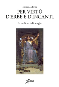 Per virtù d'erbe e d'incanti - Librerie.coop
