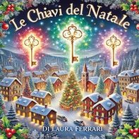 Le chiavi del Natale - Librerie.coop Le chiavi del Natale - Librerie.coop