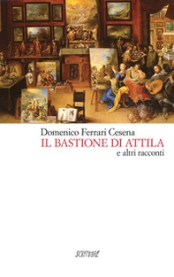 Il bastione di Attila - Librerie.coop