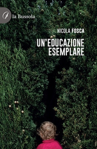 Un'educazione esemplare - Librerie.coop