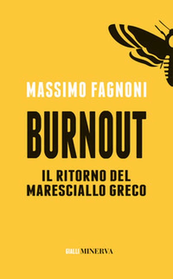 Burnout. Il ritorno del maresciallo Greco - Librerie.coop Burnout. Il ritorno del maresciallo Greco - Librerie.coop