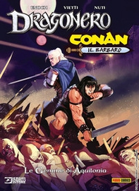 Le gemme di Aquilonia. Dragonero e Conan - Librerie.coop