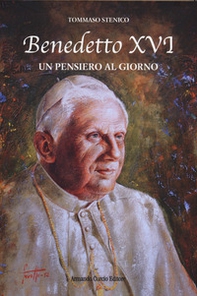 Benedetto XVI. Un pensiero al giorno - Librerie.coop Benedetto XVI. Un pensiero al giorno - Librerie.coop