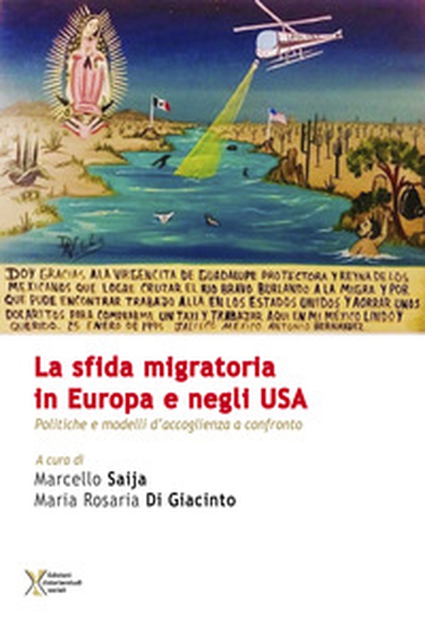 La sfida migratoria in Europa e negli USA. Politiche e modelli di accoglienza a confronto - Librerie.coop La sfida migratoria in Europa e negli USA. Politiche e modelli di accoglienza a confronto - Librerie.coop