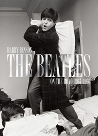 The Beatles on the road 1964-1966. Ediz. inglese, tedesca e francese - Librerie.coop