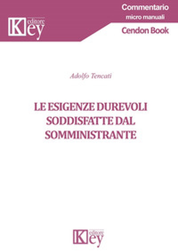 Le esigenze durevoli soddisfatte dal somministrante - Librerie.coop Le esigenze durevoli soddisfatte dal somministrante - Librerie.coop