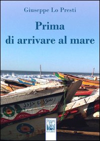 Prima di arrivare al mare - Librerie.coop