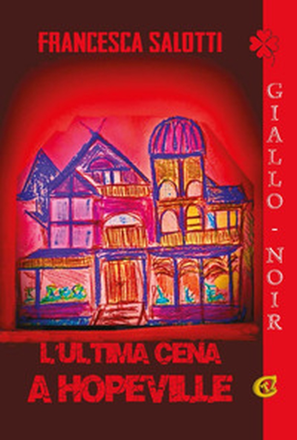 L'ultima cena a Hopeville - Librerie.coop