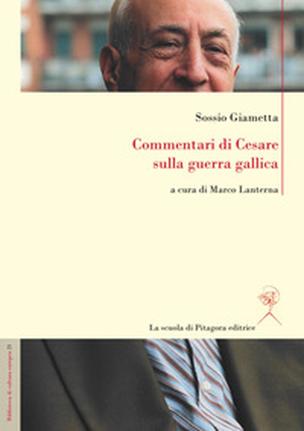 Commentari di Cesare sulla guerra gallica - Librerie.coop