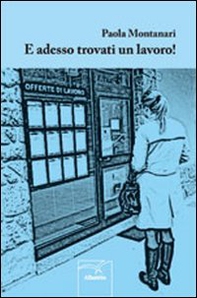 E adesso trovati un lavoro! - Librerie.coop