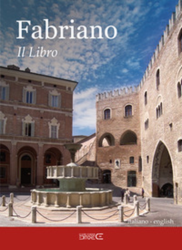 Fabriano. Il libro. Ediz. italiana e inglese - Librerie.coop Fabriano. Il libro. Ediz. italiana e inglese - Librerie.coop