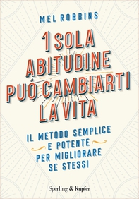 1 sola abitudine può cambiarti la vita - Librerie.coop