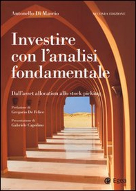 Investire con l'analisi fondamentale. Dall'asset allocation allo stock picking - Librerie.coop