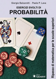 Esercizi svolti di probabilità. Ripasso di matematica per le scuole superiori - Librerie.coop Esercizi svolti di probabilità. Ripasso di matematica per le scuole superiori - Librerie.coop