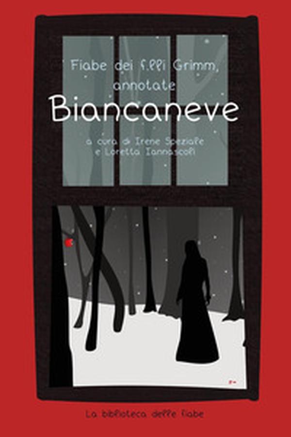 Fiabe dei fratelli Grimm, annotate. Biancaneve - Librerie.coop Fiabe dei fratelli Grimm, annotate. Biancaneve - Librerie.coop