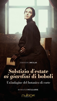 Solstizio d'estate ai giardini di Boboli. Un'indagine del botanico di corte - Librerie.coop