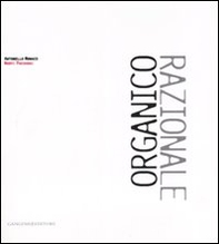 Organico razionale. Nuovi paesaggi - Librerie.coop Organico razionale. Nuovi paesaggi - Librerie.coop