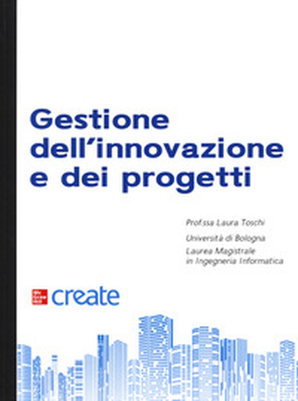 Gestione dell'innovazione e dei progetti - Librerie.coop Gestione dell'innovazione e dei progetti - Librerie.coop