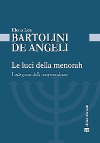 Le luci della Menorah. I sette giorni della creazione divina - Librerie.coop