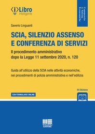 Nuova SCIA, silenzio assenso e conferenza di servizi. La nuova disciplina del procedimento amministrativo dopo la legge 120/2020 - Librerie.coop