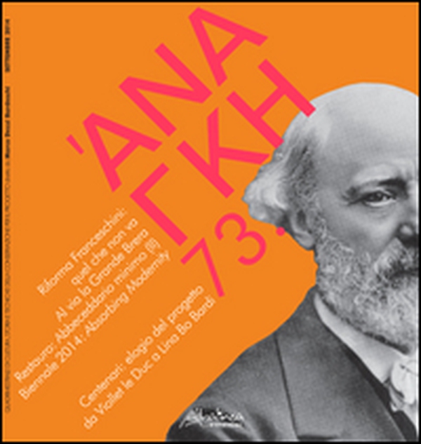 'Ananke. Quadrimestrale di cultura, storia e tecniche della conservazione per il progetto - Vol. 73 - Librerie.coop 'Ananke. Quadrimestrale di cultura, storia e tecniche della conservazione per il progetto - Vol. 73 - Librerie.coop