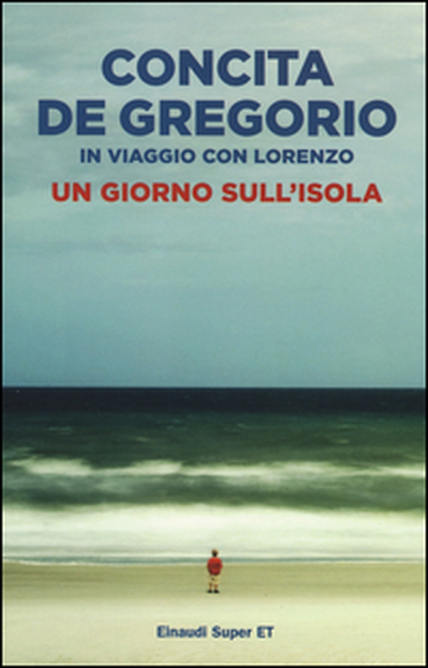 Un giorno sull'isola. In viaggio con Lorenzo - Librerie.coop Un giorno sull'isola. In viaggio con Lorenzo - Librerie.coop