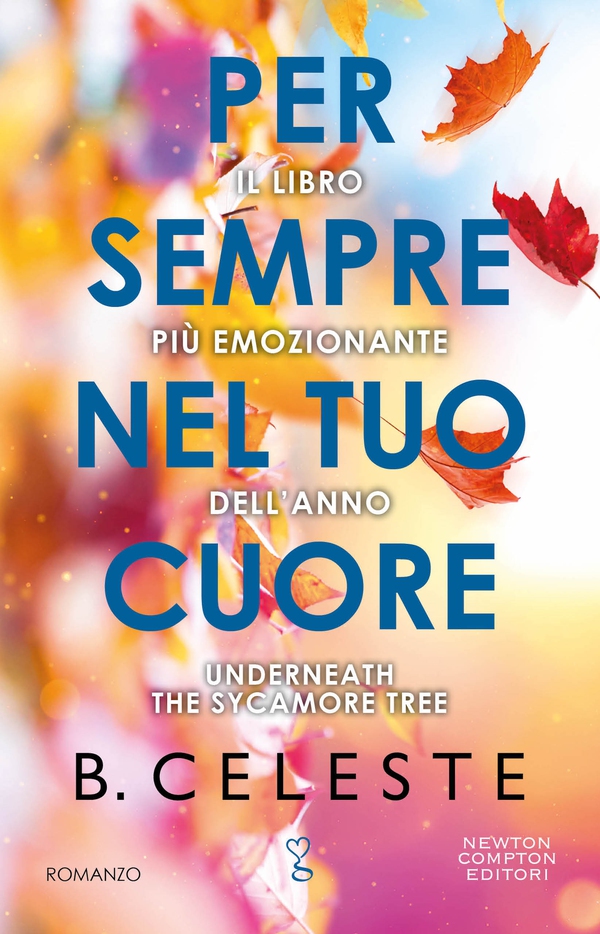 Per sempre nel tuo cuore - Librerie.coop Per sempre nel tuo cuore - Librerie.coop