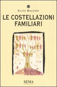 Le costellazioni familiari - Librerie.coop Le costellazioni familiari - Librerie.coop