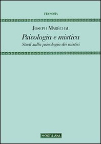 Psicologia e mistica. Studi sulla psicologia dei mistici - Librerie.coop