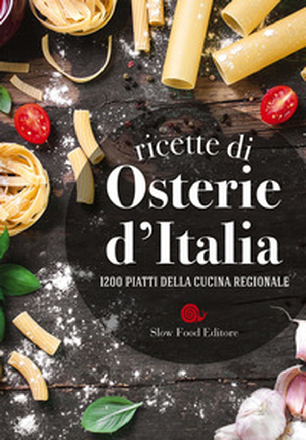 Le ricette di Osterie d'Italia - Librerie.coop Le ricette di Osterie d'Italia - Librerie.coop