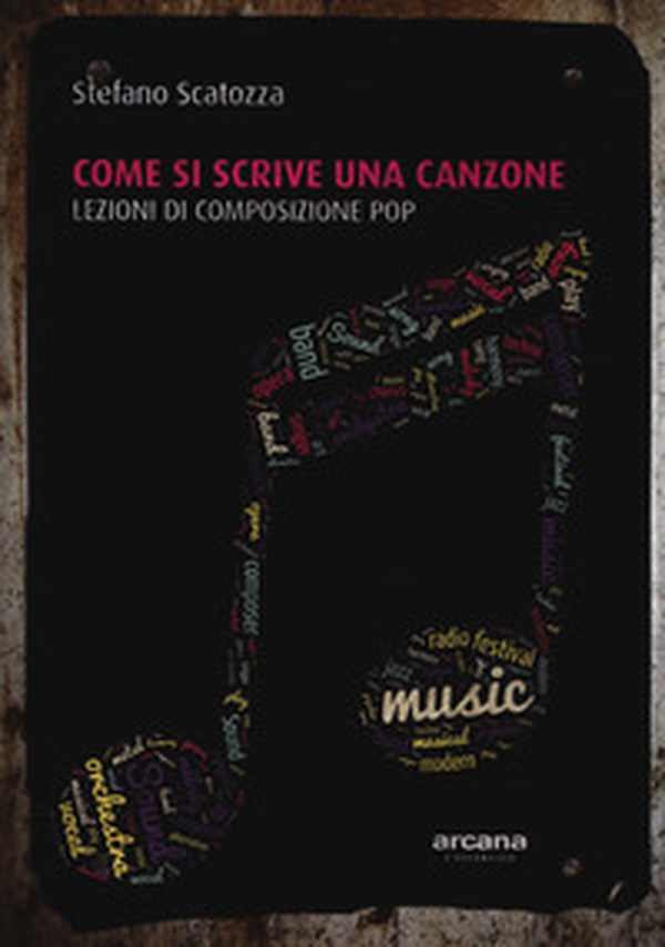 Come si scrive una canzone. Lezioni di composizione pop - Librerie.coop Come si scrive una canzone. Lezioni di composizione pop - Librerie.coop