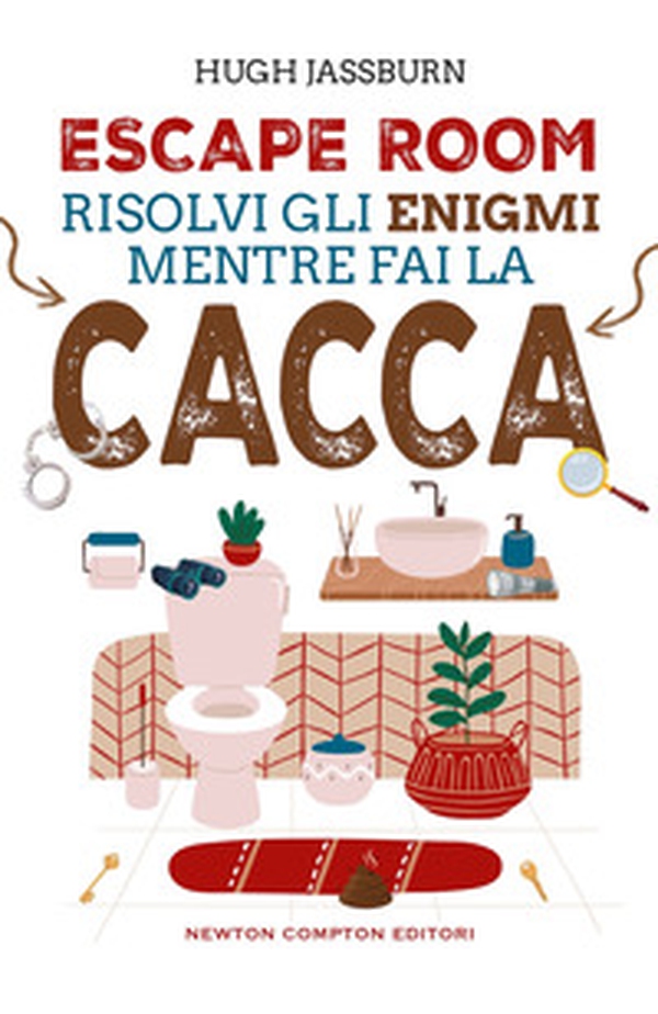 Escape room. Risolvi gli enigmi mentre fai la cacca - Librerie.coop Escape room. Risolvi gli enigmi mentre fai la cacca - Librerie.coop