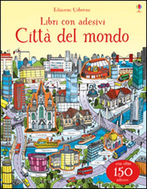Città del mondo. Con adesivi - Librerie.coop Città del mondo. Con adesivi - Librerie.coop