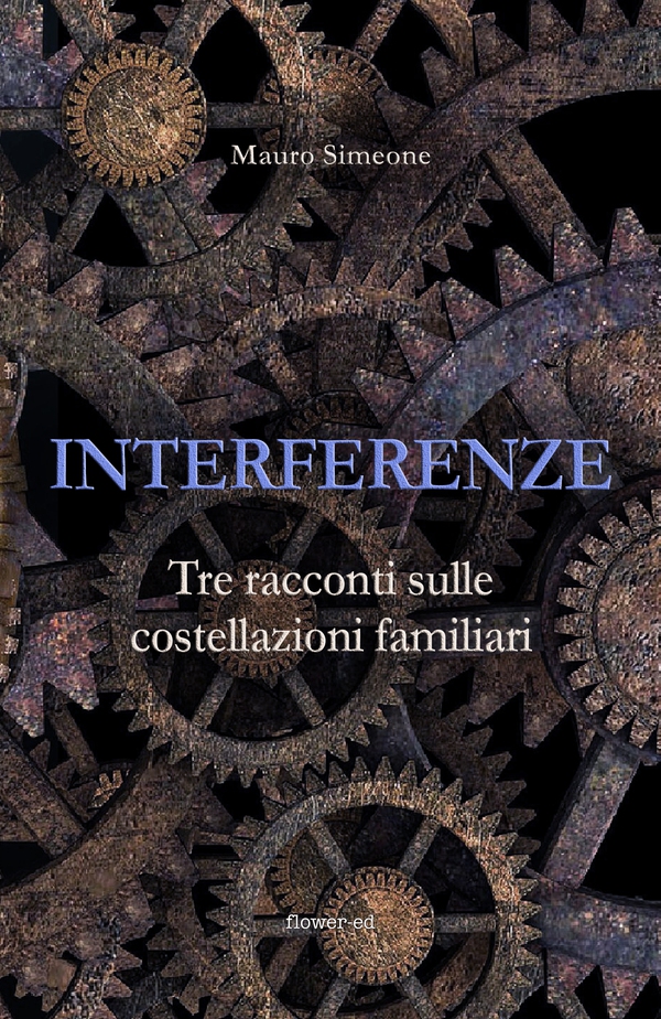 Interferenze. Tre racconti sulle costellazioni familiari - Librerie.coop Interferenze. Tre racconti sulle costellazioni familiari - Librerie.coop