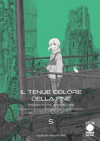 Il tenue colore della fine. Mission in the Apocalypse - Vol. 5 - Librerie.coop