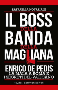 Il boss della banda della Magliana - Librerie.coop