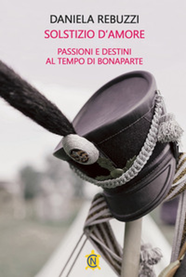 Solstizio d'amore. Passioni e destini al tempo di Bonaparte - Librerie.coop Solstizio d'amore. Passioni e destini al tempo di Bonaparte - Librerie.coop