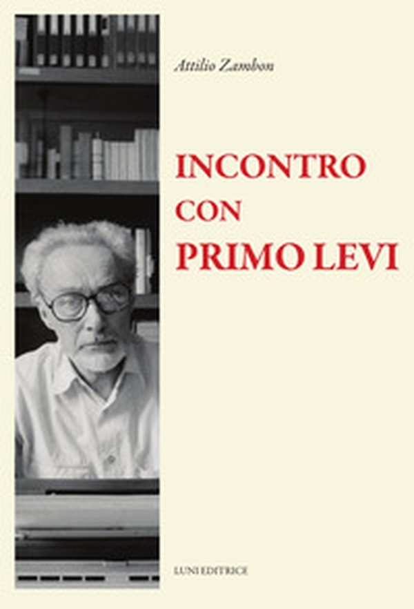 Incontro con Primo Levi - Librerie.coop Incontro con Primo Levi - Librerie.coop